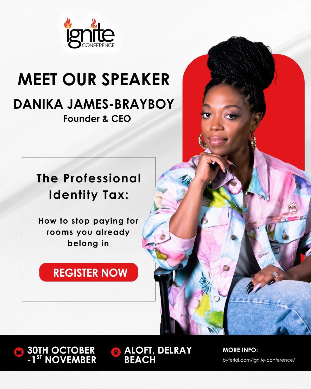 Ignite Conference speaker promo: Danika James-Brayboy presenting The Professional Identity Tax, October 30 – November 1 in Delray Beach
